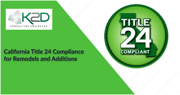 California Title 24 Compliance for Remodels and Additions